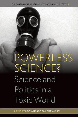 Cover image for Powerless Science?: Science and Politics in a Toxic World