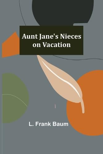 Cover image for Aunt Jane's Nieces on Vacation