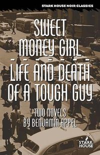 Cover image for Sweet Money Girl/Life and Death of a Tough Guy