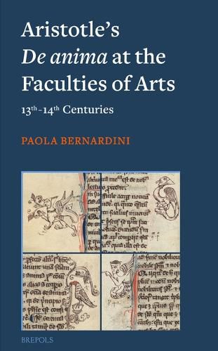 Cover image for Aristotle's de Amima at the Faculties of Arts (13th-14th Centuries)