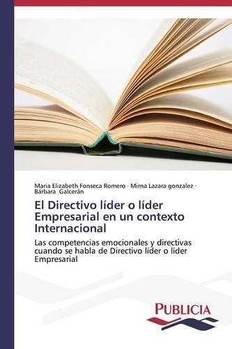 Cover image for El Directivo lider o lider Empresarial en un contexto Internacional