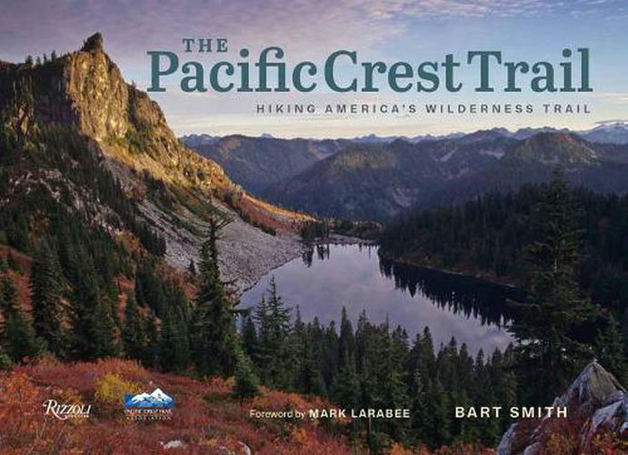 Cover image for The Pacific Crest Trail: Hiking America's Wilderness Trail