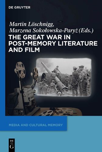 Cover image for The Great War in Post-Memory Literature and Film