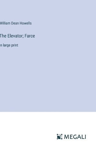 Cover image for The Elevator; Farce