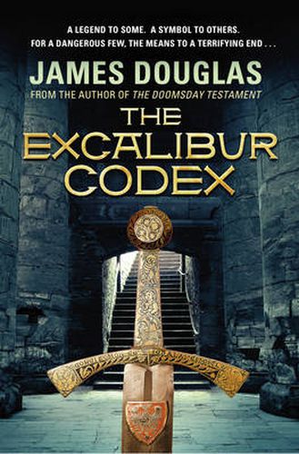 The Excalibur Codex: An explosive historical thriller that will have you on the edge of your seat