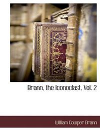 Cover image for Brann, the Iconoclast, Vol. 2