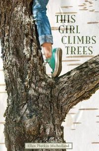 Cover image for This Girl Climbs Trees