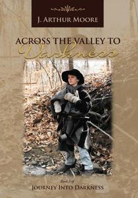 Cover image for Across the Valley to Darkness (3rd Edition)