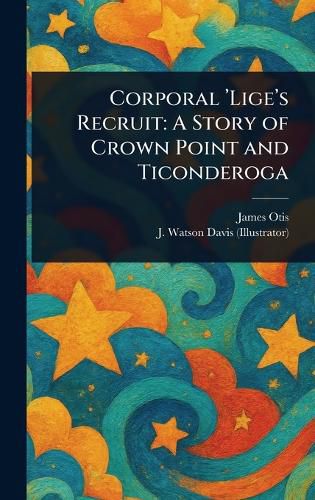 Cover image for Corporal 'Lige's Recruit