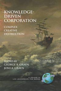 Cover image for Knowledge-Driven Corporation: Complex Creative Destruction