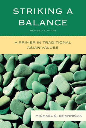 Cover image for Striking a Balance: A Primer in Traditional Asian Values