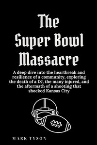 Cover image for The Super Bowl Massacre