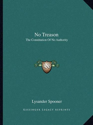 No Treason: The Constitution of No Authority