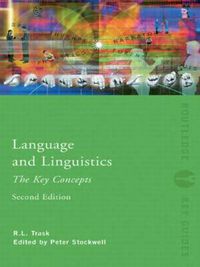 Cover image for Language and Linguistics: The Key Concepts