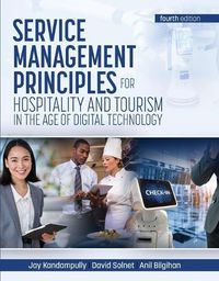 Cover image for Service Management Principles for Hospitality & Tourism in the Age of Digital Technology