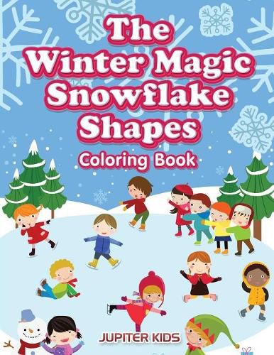 Cover image for The Winter Magic Snowflake Shapes Coloring Book