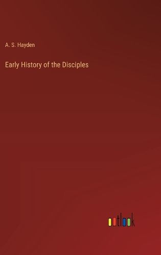 Cover image for Early History of the Disciples