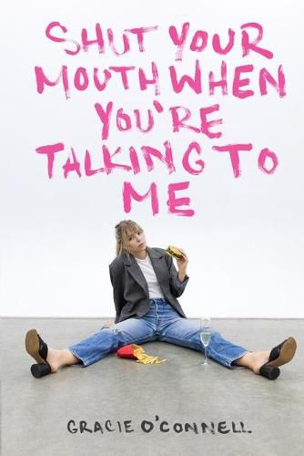 Cover image for Shut Your Mouth When You're Talking To Me