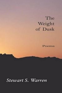 Cover image for The Weight of Dusk: Poems