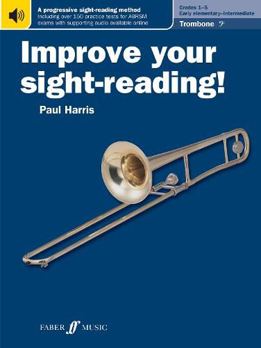 Cover image for Improve your sight-reading! Trombone (Bass Clef) Grades 1-5