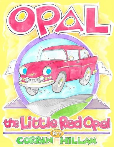 Cover image for Opal the Little Red Opel A Story of Restoration