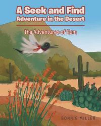 Cover image for A Seek and Find Adventure in the Desert: The Adventures of Hum