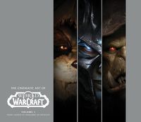 Cover image for The Cinematic Art of World of Warcraft: Volume 1