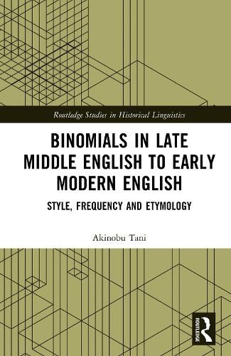 Cover image for Binomials in Late Middle English to Early Modern English