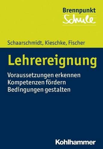 Cover image for Lehrereignung: Voraussetzungen Erkennen - Kompetenzen Fordern - Bedingungen Gestalten