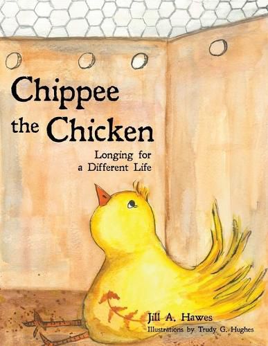 Cover image for Chippee the Chicken: Longing for a Different Life