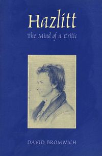 Cover image for Hazlitt: The Mind of a Critic