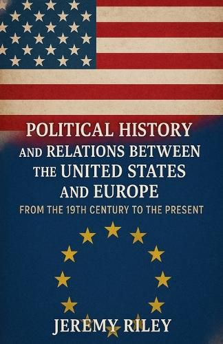 Cover image for Political History and Relations Between the United States and Europe