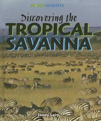 Cover image for Discovering the Tropical Savanna