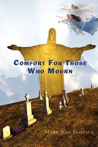 Cover image for Comfort for Those Who Mourn