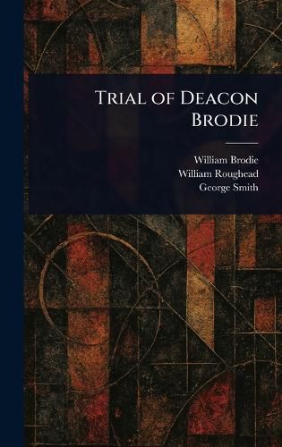Cover image for Trial of Deacon Brodie