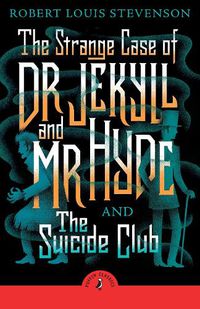 Cover image for The Strange Case of Dr Jekyll And Mr Hyde & the Suicide Club