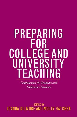 Cover image for Preparing for College and University Teaching: Competencies for Graduate and Professional Students
