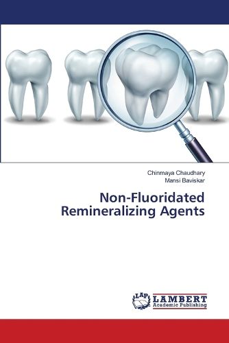 Cover image for Non-Fluoridated Remineralizing Agents