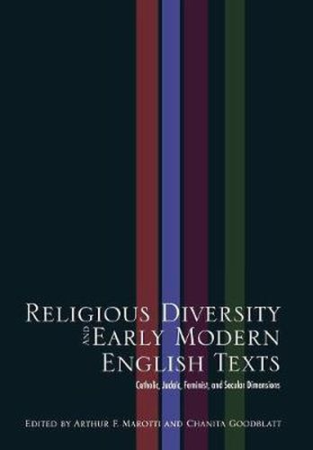 Religious Diversity and Early Modern English Texts: Catholic, Judaic, Feminist, and Secular Dimensions