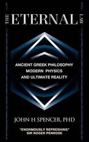 The Eternal Law: Ancient Greek Philosophy, Modern Physics, and Ultimate Reality