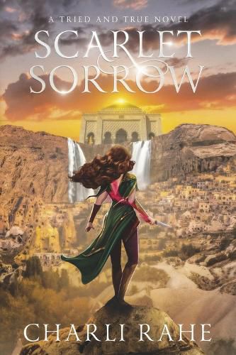 Cover image for Scarlet Sorrow: A Tried & True Novel