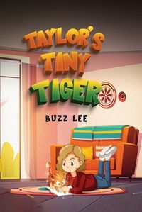 Cover image for Taylor's Tiny Tiger