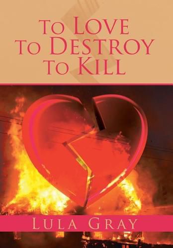 Cover image for To Love To Destroy To Kill