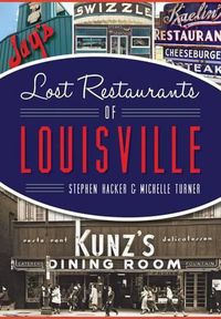 Cover image for Lost Restaurants of Louisville