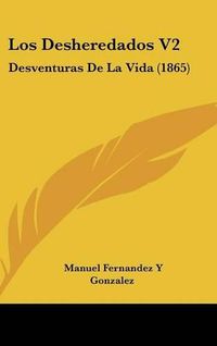 Cover image for Los Desheredados V2: Desventuras de La Vida (1865)