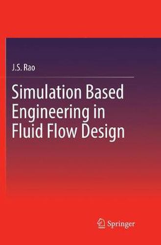 Cover image for Simulation Based Engineering in Fluid Flow Design