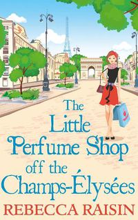 Cover image for The Little Perfume Shop Off The Champs-Elysees