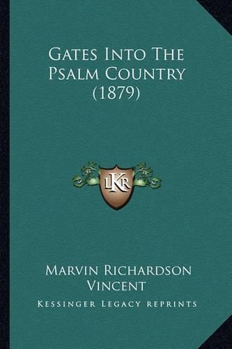 Gates Into the Psalm Country (1879)