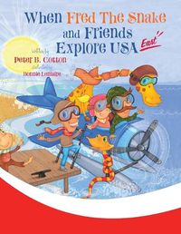 Cover image for When Fred the Snake and Friends Explore USA East