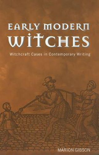 Cover image for Early Modern Witches: Witchcraft Cases in Contemporary Writing